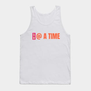 One Day At A Time - Color Text Tank Top